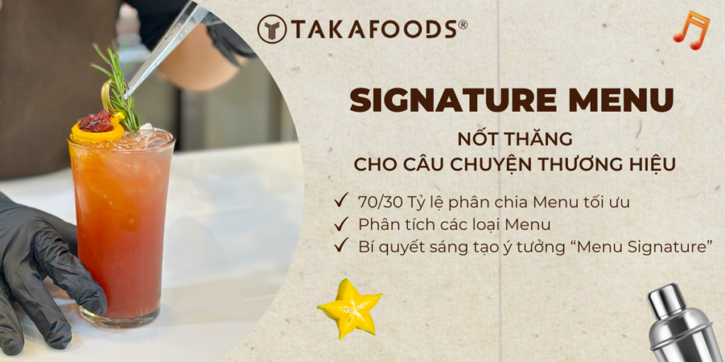 "SIGNATURE MENU" - Nốt Thăng cho câu chuyện thương hiệu FnB