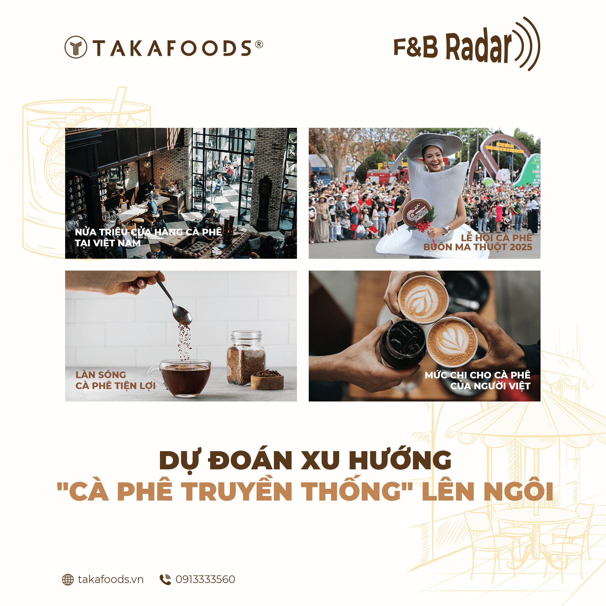THỊ TRƯỜNG F&B 2025 & SỰ TRỞ LẠI CỦA CÀ PHÊ TRUYỀN THỐNG