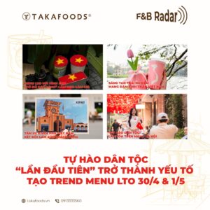 XU HƯỚNG THỊ TRƯỜNG F&B & GIẢI PHÓNG MIỀN NAM