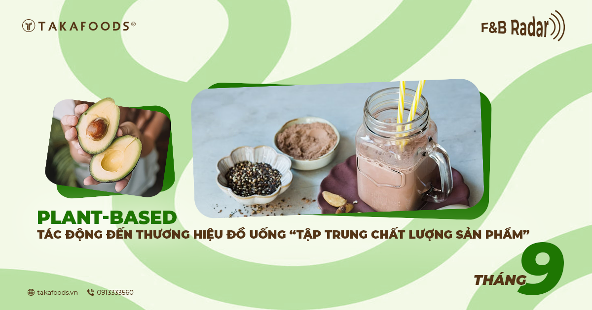 XU HƯỚNG PLANT-BASED – Thị trường đồ uống bền vững 2025