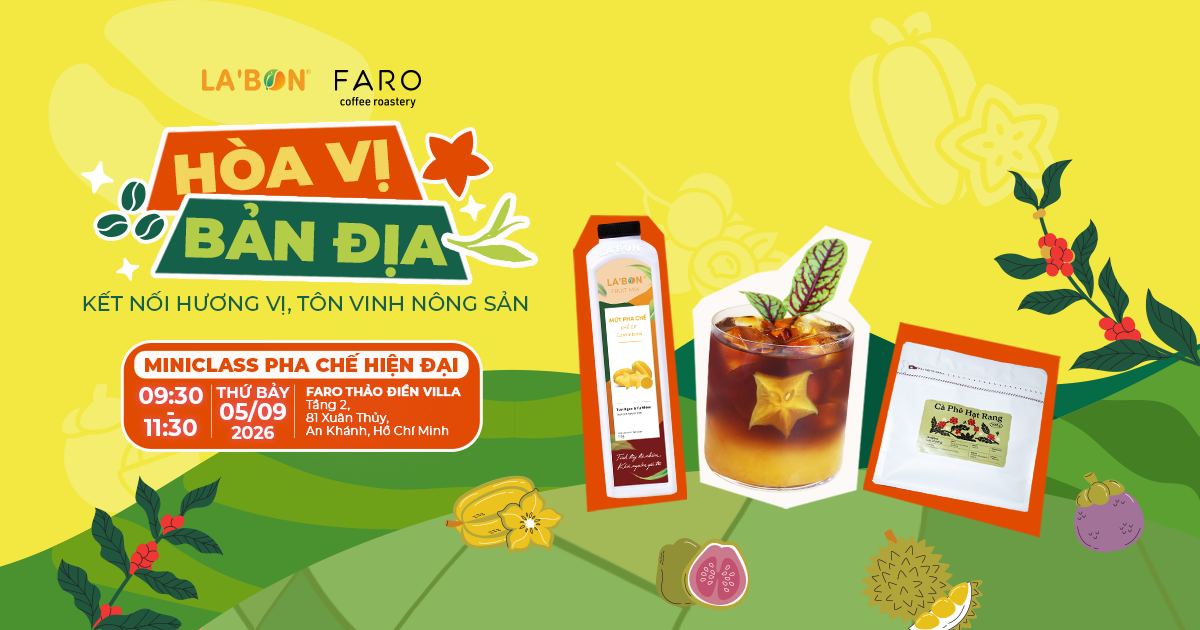Workshop “Hòa Vị Bản Địa” 2026: Khi nguyên liệu quen thuộc mở ra những cách sáng tạo mới trong pha chế