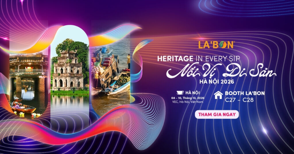 LA’BON Việt Nam tại CafeShow 2026 với chủ đề Nối Dòng Di Sản
